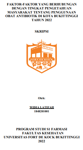 Faktor-Faktor Yang Berhubungan Dengan Tingkat Pengetahuan Masyarakat Tentang Penggunaan Obat Antibiotik Di Kota Bukittinggi Tahun 2022