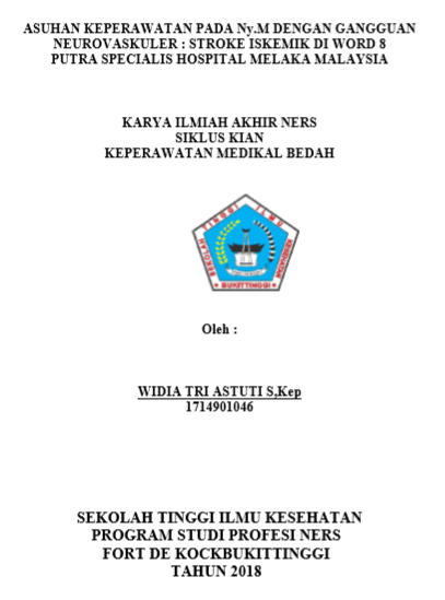 Asuhan Keperawatan Pada Ny.M Dengan Gangguan Sistem  Neurovaskuler : Stroke Iskemik Di Word 8 Putra Spesialis Hospital Melaka,Malaysia Tahun  2018