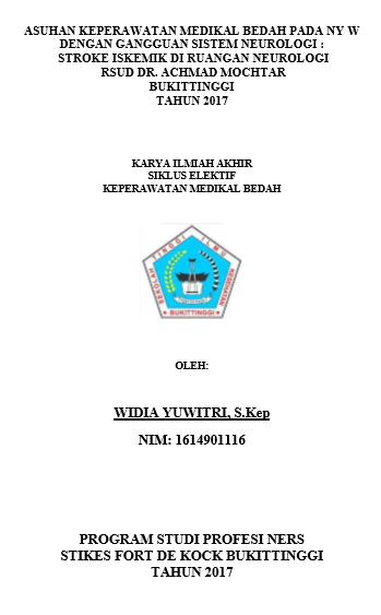 Asuhan Keperawatan Pada Ny w. M Dengan Gangguan Sistem Neurologi: Stroke Iskemik Di Ruangan Neorologi Rumah Sakit Umum Daerah Dr. ACHMAD MOCHTAR Tahun 2017