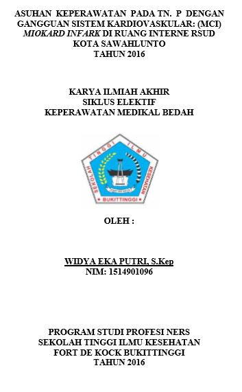 Asuhan Keperawatan Pada Tn. P dengan Gangguan Sistem Kardiovaskuler : Miokard Infark (MCI) Di Ruang Rawat Interne RSUD Kota Sawahlunto Tahun 2016
