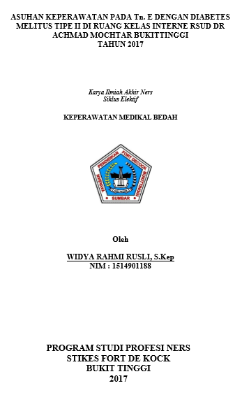 Asuhan  keperawatan pada keluarga TN. E dengan Diabetes Melitus Tipe II  di ruang Kelas Interne  RSUD DR Achmad Mochtar Bukittinggi Tahun 2017