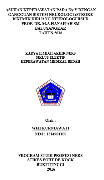 Asuhan Keperawatan Pada Ny.Y Dengan Gangguan Sistem Neurologi : Stroke Iskemik DiRuang Neurologi Rsud Prof. Dr. M.A Hanafiah SmBatusangkarTahun 2016