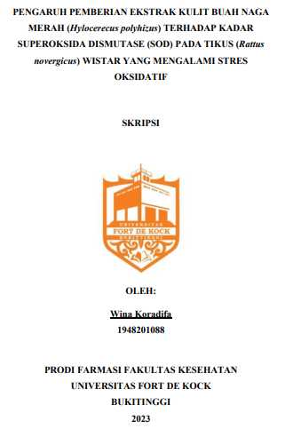 Pengaruh Pemberian Ekstrak Kulit Buah Naga Merah (Hylocerecus Polyhizus) Terhadap Kadar Superoksida Dismutase (Sod) Pada Tikus (Rattus Novergicus) Wistar Yang Mengalami Stres Oksidatif