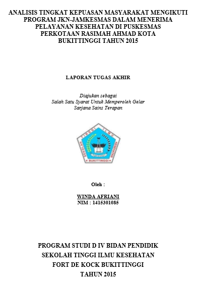 Analisis Tingkat Kepuasan Masyarakat Mengikuti Program JKN-Jamkesmas Dalam Menerima Pelayanan Kesehatan Di Puskesmas Perkotaan Rasimah Ahmad Kota Bukittinggi Tahun 2015