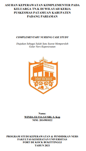 Asuhan Keperawatan Komplementer Keluarga Tn. K di Wilayah Kerja Puskesmas Patamuan Kabupaten Padang Pariaman Provinsi Sumatera Barat Tahun 2021