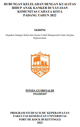 Hubungan Kelelahan Dengan Kualitas Hidup Anak Kanker Di Yayasan Komunitas Cahaya Kota Padang Tahun 2022