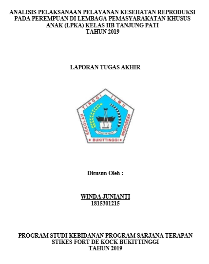 Analisis Pelaksanaan Pelayanan Kesehatan Reproduksi Pada Perempuan di Lembaga Pemasyarakatan Khusus Anak (LPKA) Kelas IIB Tanjung Pati Tahun 2019