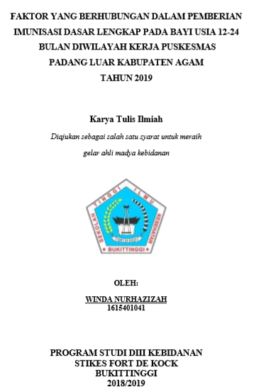 Faktor Yang  Berhubungan Dalam Pemberian Imunisasi Dasar Lengkap Pada Bayi Usia 12-24  Bulan Di Wilayah Kerja Puskesmas Padang Luar Kabupaten Agam Tahun 2019
