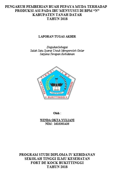 Pengaruh Pemberian Buah Pepaya Muda terhadap Produksi ASI pada Ibu Menyusui di BPM N Kabupaten Tanah Datar Tahun 2018
