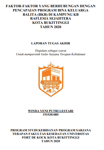 Faktor-Faktor yang Berhubungan dengan Pencapaian Program Bina Keluarga Balita (BKB) di Kampung KB Raflesia Sejahtera Kota Bukittinggi Tahun 2020