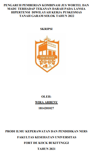 Pengaruh Pemberian Kombinasi Jus Wortel Dan Madu Terhadap Tekanan Darah Pada Lansia Hipertensi Diwilayah Kerja Puskesmas Tanah Garam Solok Tahun 2022