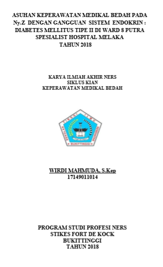 Asuhan Keperawataan Medical Bedah Pada Mrs. Z Dengan  Gangguan sistem Endokrin : Diabetes Milletus Tipe II Diruangan  Medical Ward 8 Putra Spesialist Hospital Melaka-Malaysia Tahun  2018
