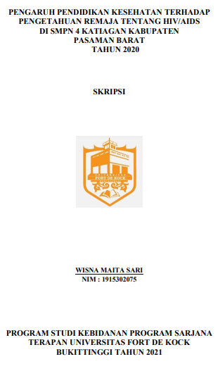 Pengaruh Pendidikan Kesehatan Terhadap Pengetahuan Remaja Tentang HIV/AIDS di SMPN 4 Katiagan Kabupaten Pasaman Barat Tahun 2020