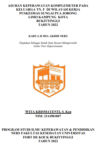 Asuhan Keperawatan Komplemeter Pada Keluarga Tn. F Di Wilayah Kerja Puskesmas Sungai Pua Jorong Limo Kampung Kabupaten Agam Tahun 2022
