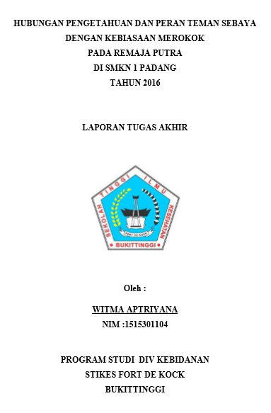 Hubungan Pengetahuan dan Peran Teman Sebaya Dengan Kebiasaan Merokok Remaja Putra di SMKN 1 Padang Tahun 2016
