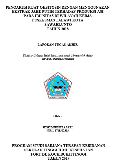 Pengaruh Pijat Oksitosin dengan Menggunakan Ekstrak Jahe Putih terhadap Produksi ASI pada Ibu Nifas di Wilayah Kerja Puskesmas Talawi Kota Sawahlunto Tahun 2018