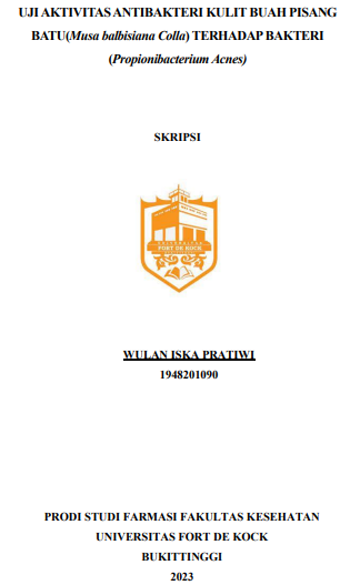 Uji Aktivitas Antibakteri Kulit Buah Pisang Batu (Musa Balbisiana Colla) Terhadap Bakteri (Propionibacterium Acnes)