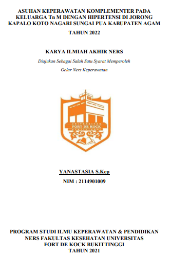 Asuhan Keperawatan Komplementer Pada Keluarga Tn M Dengan Hipertensi Di Jorong Kapalo Koto Nagari Sungai Pua Kabupaten Agam Tahun 2022