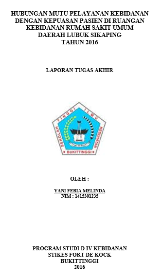 Hubungan Mutu Pelayanan Kebidanan dengan Kepuasan Pasien di Rumah Sakit Umum Daerah Lubuk Sikaping Tahun 2016