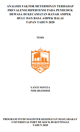 Analisis Faktor Determinan Terhadap Prevalensi Kejadian Hipertensi Pada Penduduk Dewasa Di Kecamatan Ranah Ampek Hulu Dan Basa Ampek Balai Tapan Tahun 2020