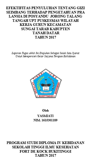 Efektifitas Penyuluhan Tentang Gizi Seimbang Terhadap Pengetahuan Pra Lansia Di Posyandu Jorong Talang Tangah UPT Puskesmas Wilayah Kerja Gurun Kecamatan Sungai Tarab Kabupaten Tanah Datar Tahun 2017
