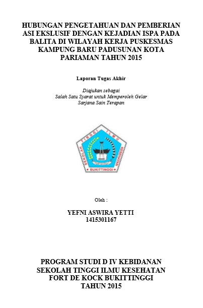 Hubungan Pengetahuan Dan Pemberian ASI Dengan Kejadian ISPA Pada Balita Di Wilayah Kerja Puskesmas Kampung Baru Padusunan Kota Pariaman Tahun 2015