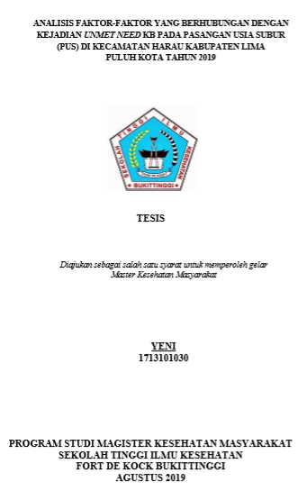 Analisis Faktor-Faktor Yang Berhubungan Dengan Kejadian Unmet Need Kb Pada Pasangan Usia Subur (PUS) di Kecamatan Harau Kabupaten Lima Puluh Kota Tahun 2019