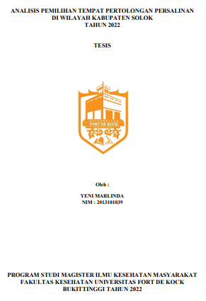 Analisis Pemilihan Tempat Pertolongan Persalinan Di Wilayah Kabupaten Solok Tahun 2022