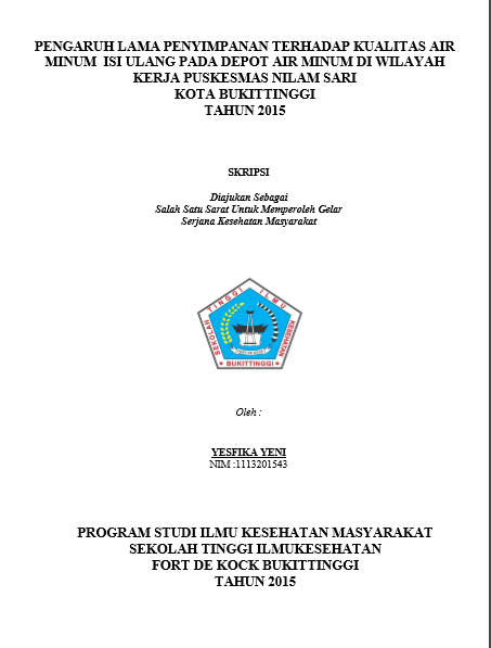 Pengaruh Lama Penyimpanan Terhadap Kualitas Air Minum Isi Ulang Pada Depot Air Minum Di Wilayah Kerja Puskesmas Nilam Sari Kota Bukittinggi Tahun 2015