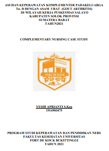 Asuhan Keperawatan Komplementer Pada Keluarga Tn. D Dengan Asam Urat (Gout Arthritis) Di Wilayah Kerja Puskesmas Salayo Kabupaten Solok Provinsi Sumatera Barat Tahun 2021