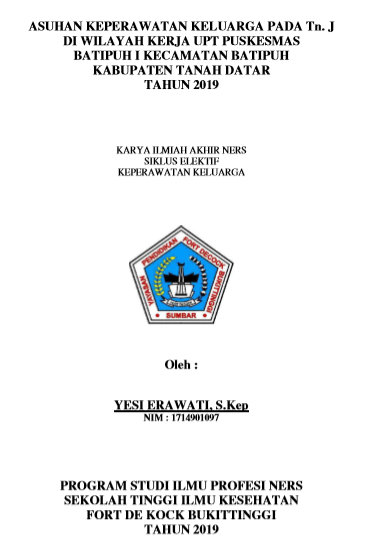 Asuhan  Keperawatan Keluarga  Pada Tn. J Di Wilayah Kerja UPT Puskesmas  Batipuh I Kec.Batipuh  Kabupaten Tanah Datar Tahun 2019