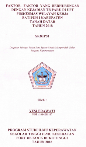 Faktor-faktor yang Berhubungan dengan Kejadian TB Paru di UPT Puskesmas  Wilayah Kerja Batipuh I tahun 2018