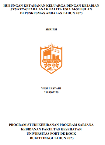 Hubungan Ketahanan Keluarga dengan Kejadian Stunting Pada Anak BALITA Usia 24-59 Bulan Di Wilayah Kerja Puskesmas Andalas Kota Padang Tahun 2023