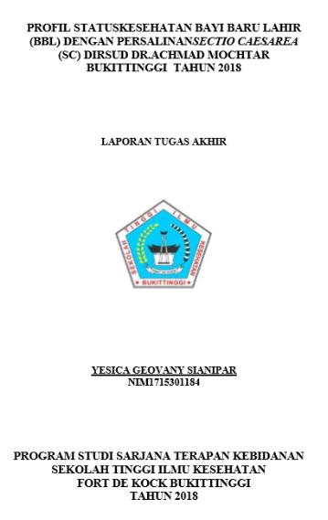 Profil Status Kesehatan Bayi Baru Lahir (BBL) dengan Persalinan Sectio Caesarea(SC) di RSUD Dr.Achmad Mochtar Bukittinggi Tahun 2018