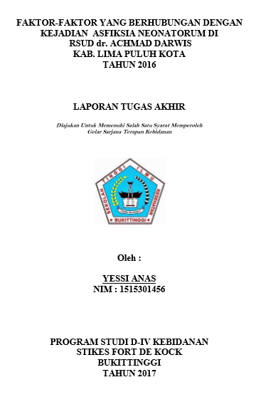 Faktor-faktor yang Berhubungan dengan Kejadian Asfiksia Neonatorum di RSUD dr. Achmad Darwis Kab. Lima Puluh Kota Tahun 2016