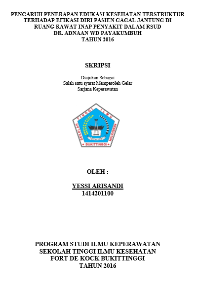 Pengaruh Penerapan Edukasi Kesehatan Terstruktur Terhadap Efikasi Diri Pasien Gagal Jantung di Ruang Rawat Inap Penyakit Dalam RSUD Dr. Adnaan WD Payakumbuh Tahun 2016