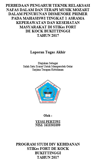Perbedaan Pengaruh Teknik Relaksasi Nafas Dalam Dan Terapi Musik Mozart Dalam Penurunan Dismenore Primer Pada Mahasiswi Tingkat 1 Asrama Keperawatan Dan Kesehatan Masyarakat Di STIKes Fort De Kock Bukittinggi Tahun 2017