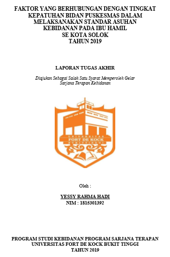 Faktor Yang Mempengaruhi Tingkat Kepatuhan Bidan Puskesmas Dalam Melaksanakan Standar Asuhan Kebidanan Pada Ibu Hamil Se Kota Solok Tahun 2019
