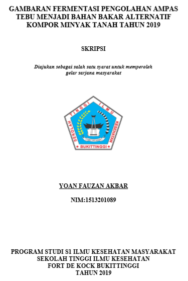Gambaran Fermentasi Pengolahan Ampas Tebu Menjadi Bahan  Bakar Alternatif Kompor Minyak Tanah Tahun 2019
