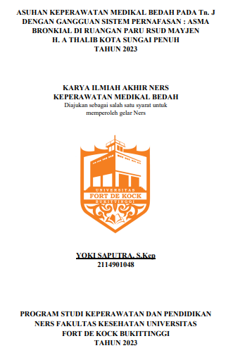 Asuhan Keperawatan Medikal Bedah Pada Tn. J Dengan Gangguan Sistem  Pernafasan : Asma Bronkial Di Ruangan Paru RSUD Mayjen H. A Thalib  Kota Sungai Penuh Tahun 2023
