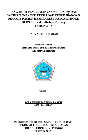 Pengaruh Pemberian Infra Red (IR) Dan Latihan  Balance Terhadap Keseimbangan Dinamis Pasien Hemiparese Pasca Stroke Di RS. Dr. Reksodiwiryo Padang Tahun 2016