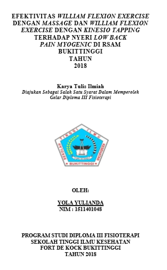 Efektivitas William Flexion Exercise dengan  Massage dan William Flexion Exercixe dengan Kinesio Tapping terhadap  Nyeri Low Back Pain Myogenic Di RSUD Dr. Achmad Mochtar Bukittinggi  Tahun 2018