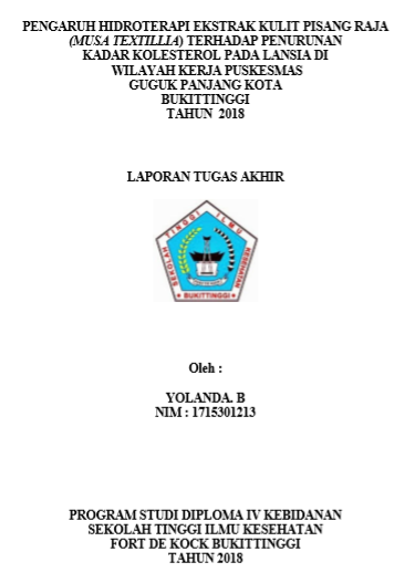 Pengaruh Hidroterapy Ekstraks Kulit Pisang Raja (Musa Textillia) Terhadap Penurunan Kadar Kolesterol Pada Lansia di Wilayah Kerja Puskesmas Guguk Panjang  Kota Bukittinggi Tahun 2018