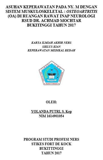 Asuhan Keperawatan Pada Ny. M dengan Sistem  Muskuloskeletal : Osteoartritis (OA) di Ruangan Rawat Inap Neurologi  RSUD Dr. Achmad Mochtar Buikitinggi Tahun 2017