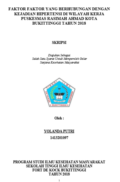Faktorfaktor yang berhubungan dengan kejadian hipertensi di Wilayah kerja Puskesmas Rasimah Ahmad Kota Bukittinggi Tahun 2018