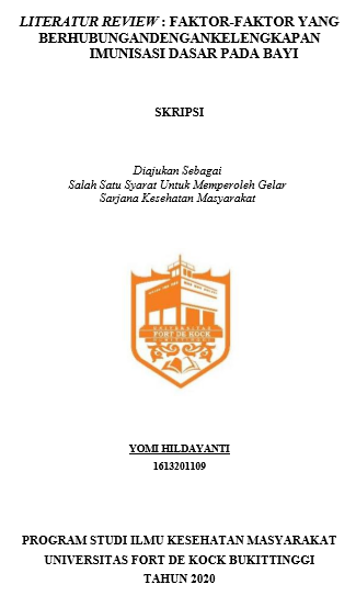 Literature Review : Faktor-Faktor Yang Berhubungan Dengan Kelengkapan Imunisasi Dasar Pada Bayi