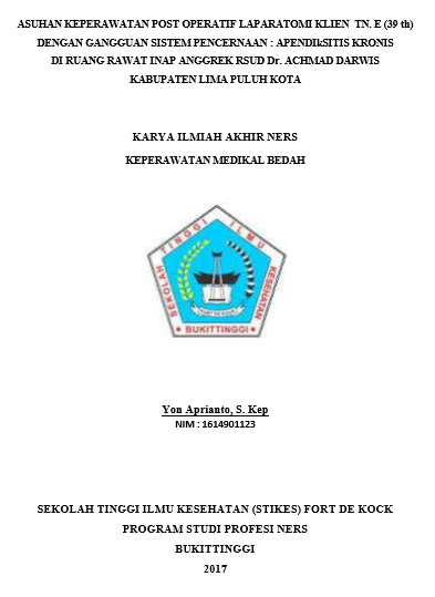 Asuhan Keperawatan Post Operatif Laparatomi Klien  Tn. E Dengan Apendisitis Akut Di Ruang Rawat Inap Anggrek RSUD Dr. Achmad Darwis Lima Puluh Kota Tahun 2017