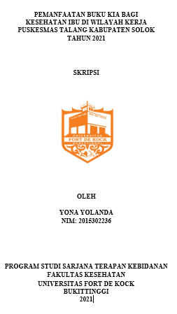 Pemanfaatan Buku Kia Bagi Kesehatan Ibu Di Wilayah Kerja Puskesmas Talang Kabupaten Solok Tahun 2021