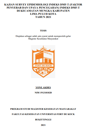 Kajian Survey Epidemiologi Indeks DMF-T (Faktor Penyebab Dan Upaya Pencegahan) Indeks DMF-T Di Kecamatan Mungka Kabupaten Lima Puluh Kota Tahun 2021