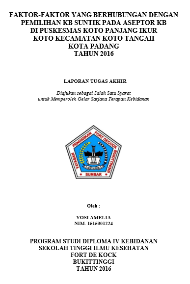 Faktor-Faktor yang Berhubungan dengan Pemilihan KB Suntik pada Aseptor KB di Puskesmas Koto Panjang Ikur Koto Kecamatan Koto Tangah Kota Padang tahun 2016